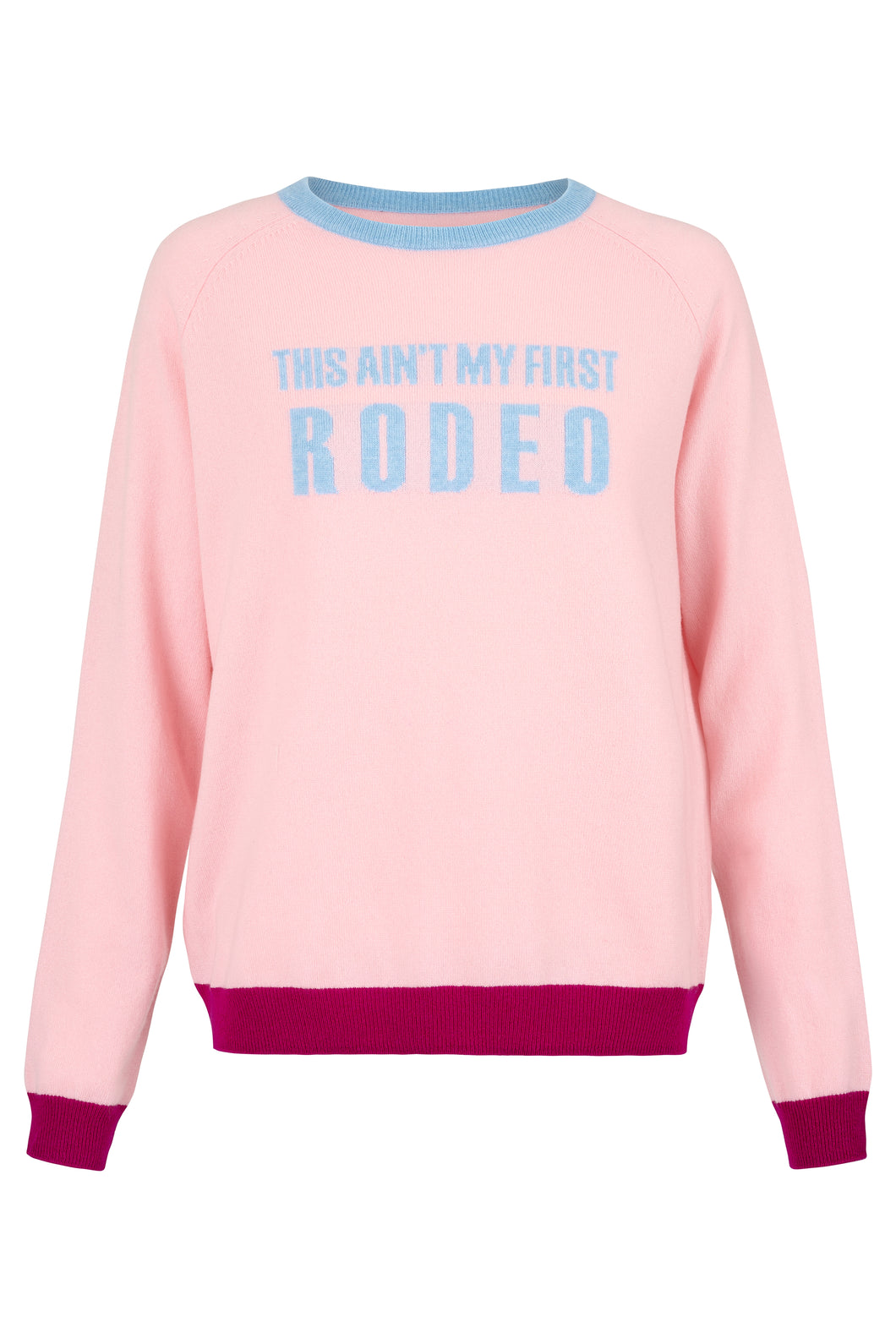 This ain’t my first rodeo pink